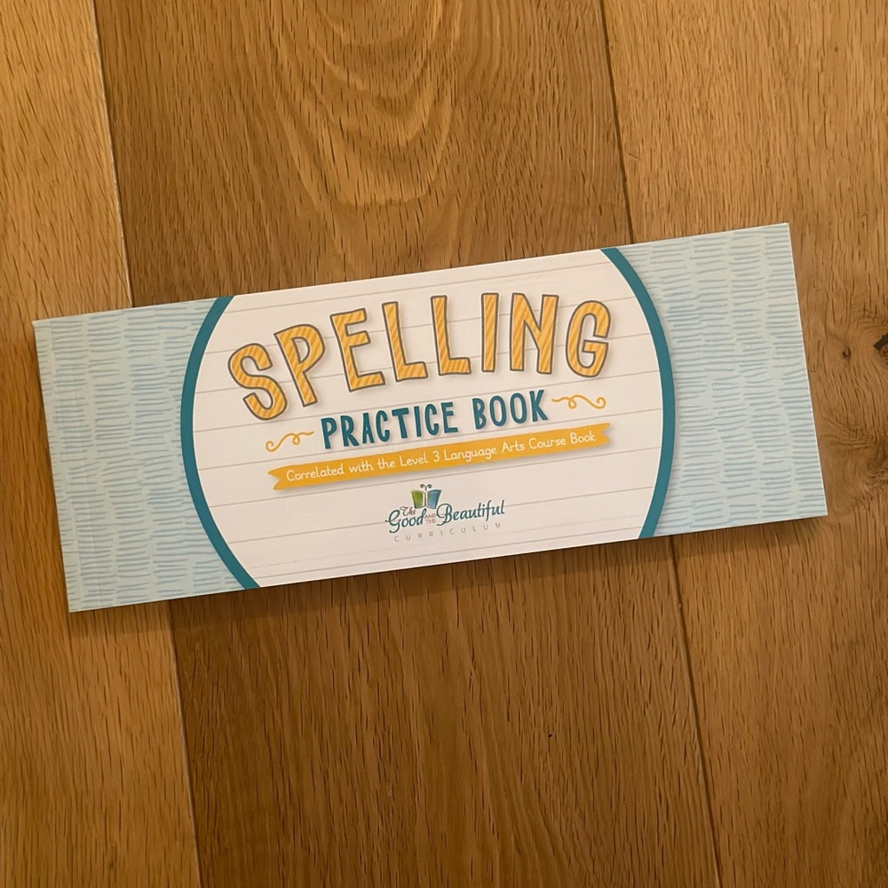 The Good and the Beautiful Spelling Practice Book Language Arts Level 3